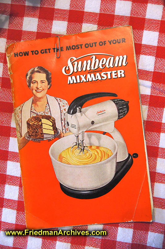appliances,1950's,kitchen,mixmaster,sunbeam,booklet,instruction,mother,cake,1940's,